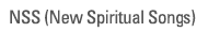 NSS (New Spiritual Songs)